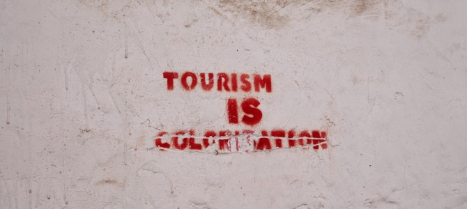 Tourism as Colonisation